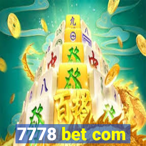 7778 bet com